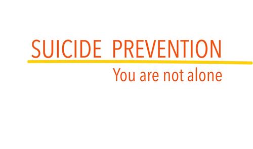 Suicide Prevention - You are not alone 